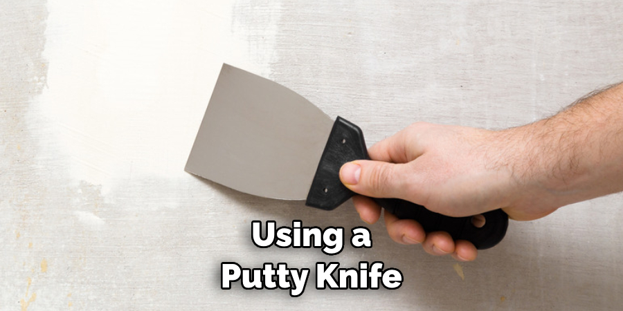 Using a Putty Knife