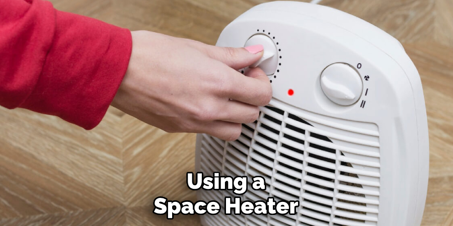Using a Space Heater
