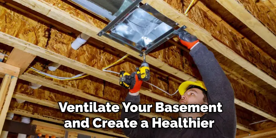 Ventilate Your Basement and Create a Healthier