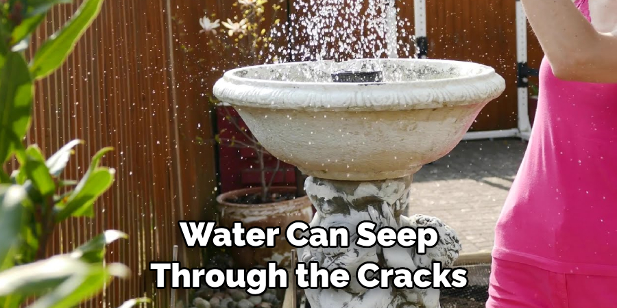 Water Can Seep Through the Cracks