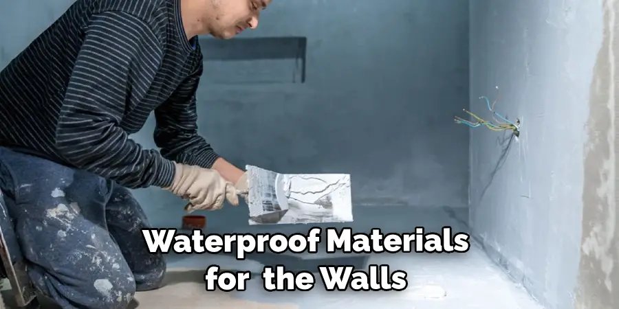 Waterproof Materials for the Walls and Floors