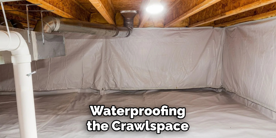 Waterproofing the Crawlspace
