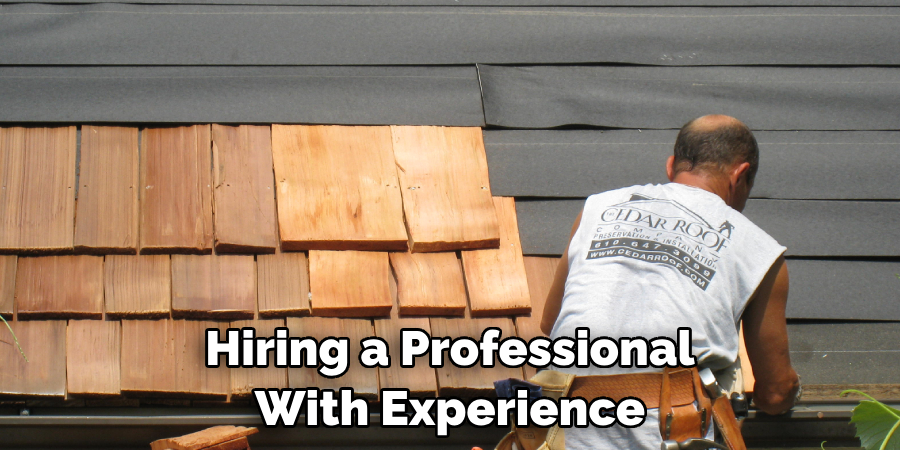 Hiring a Professional With Experience