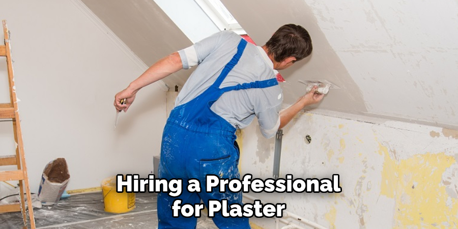 Hiring a Professional for Plaster