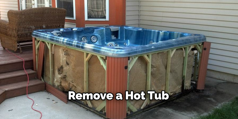 Remove a Hot Tub