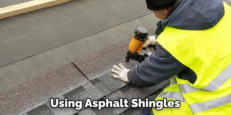 Using Asphalt Shingles