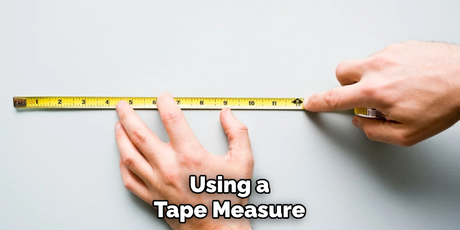 Using a Tape Measure