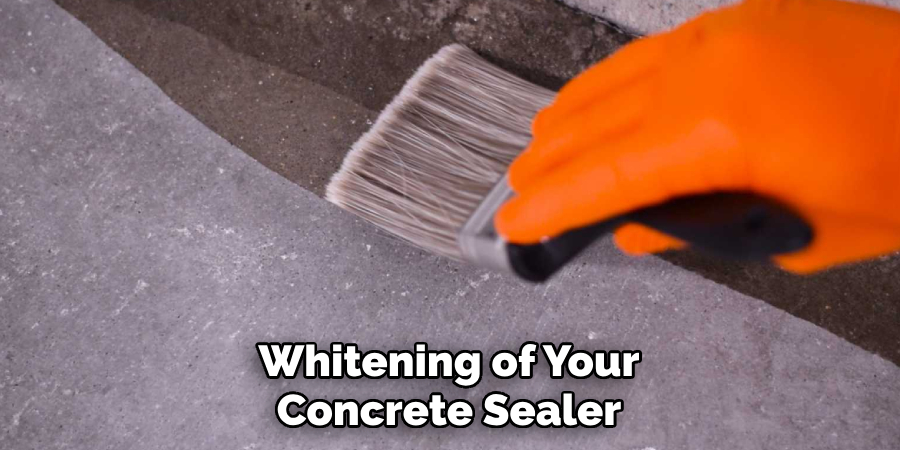 Whitening of Your Concrete Sealer