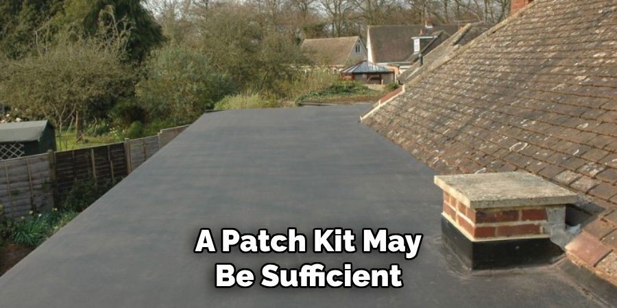 A Patch Kit May Be Sufficient