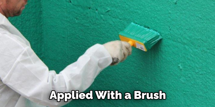 Applied With a Brush