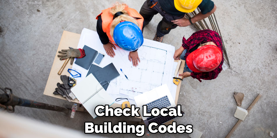 Check Local Building Codes