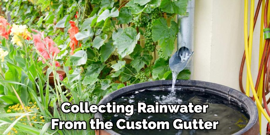 Collecting Rainwater From the Custom Gutter