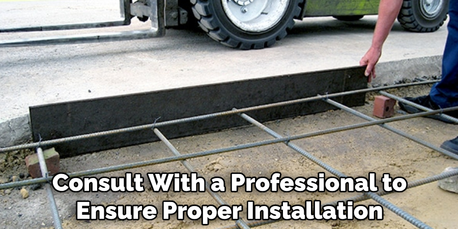 Consult With a Professional to Ensure Proper Installation