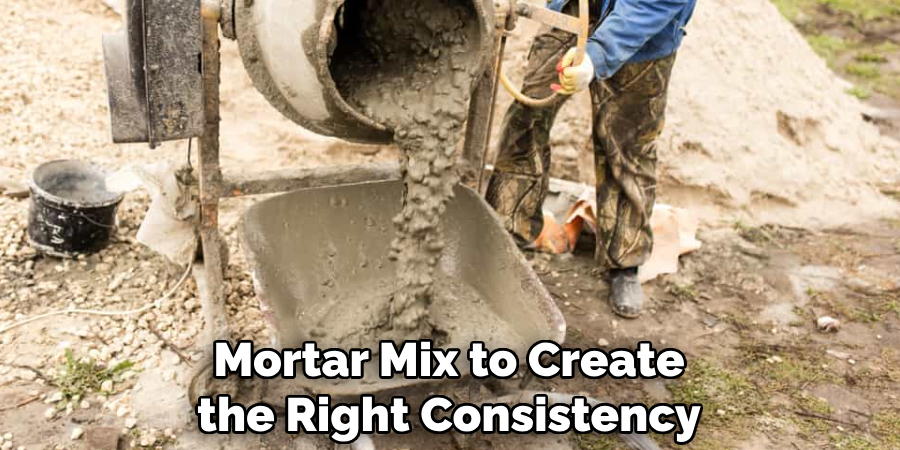 Mortar Mix to Create the Right Consistency