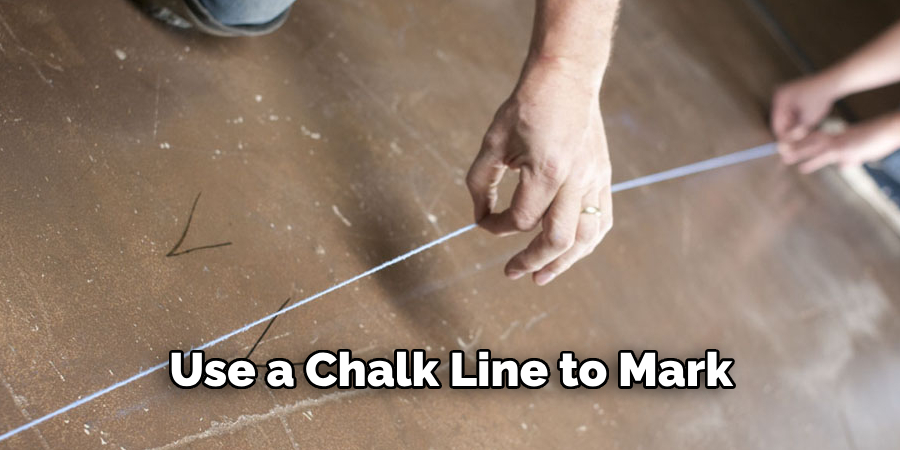 Use a Chalk Line to Mark