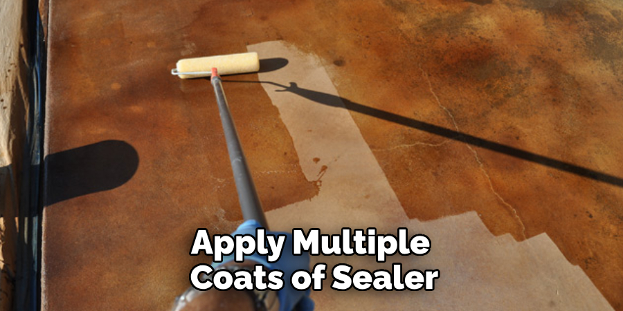 Apply Multiple Coats of Sealer