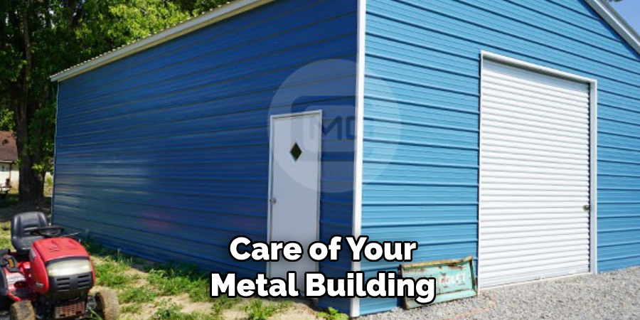 Care of Your Metal Building