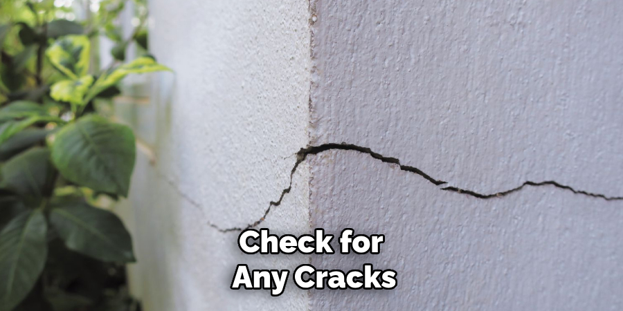 Check for Any Cracks