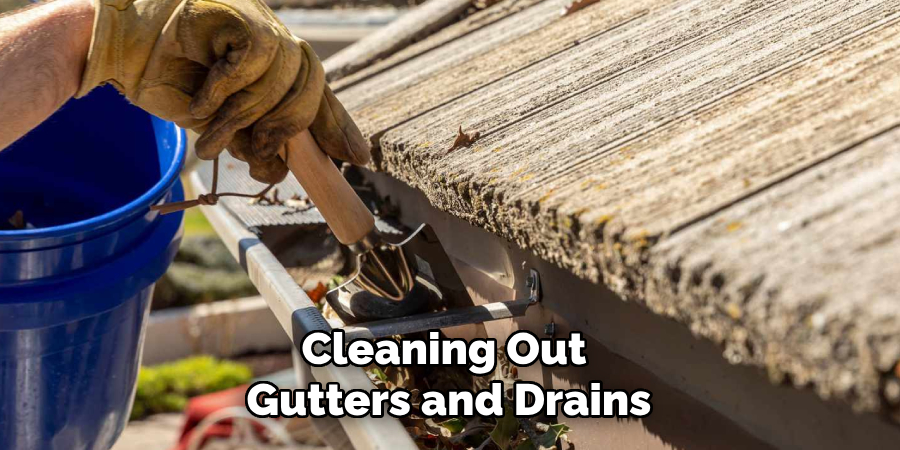 Cleaning Out Gutters and Drains