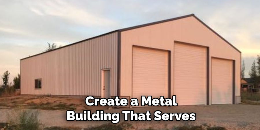 Create a Metal Building That Serves