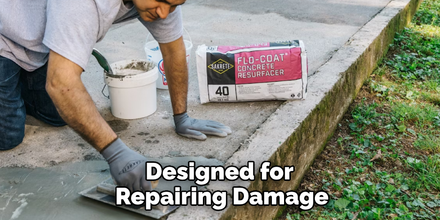 Designed for Repairing Damage