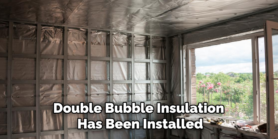 Double Bubble Insulation Has Been Installed