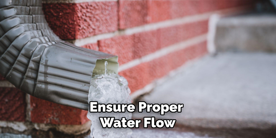 Ensure Proper Water Flow