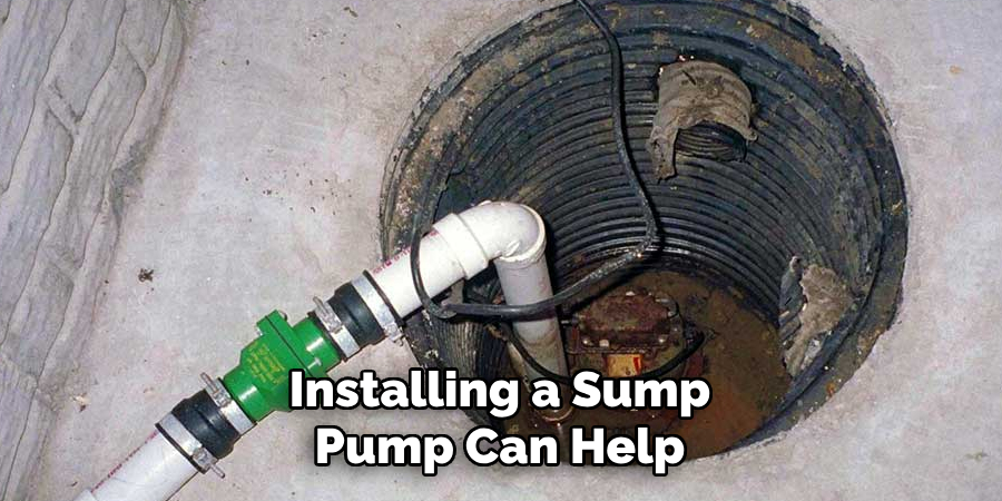 Installing a Sump Pump Can Help