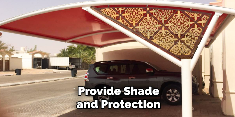 Provide Shade and Protection