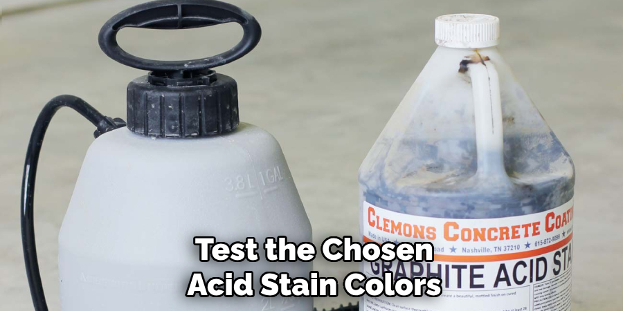 Test the Chosen Acid Stain Colors