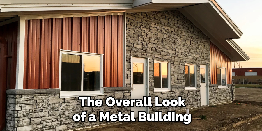 The Overall Look of a Metal Building