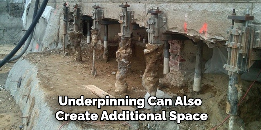 Underpinning Can Also Create Additional Space