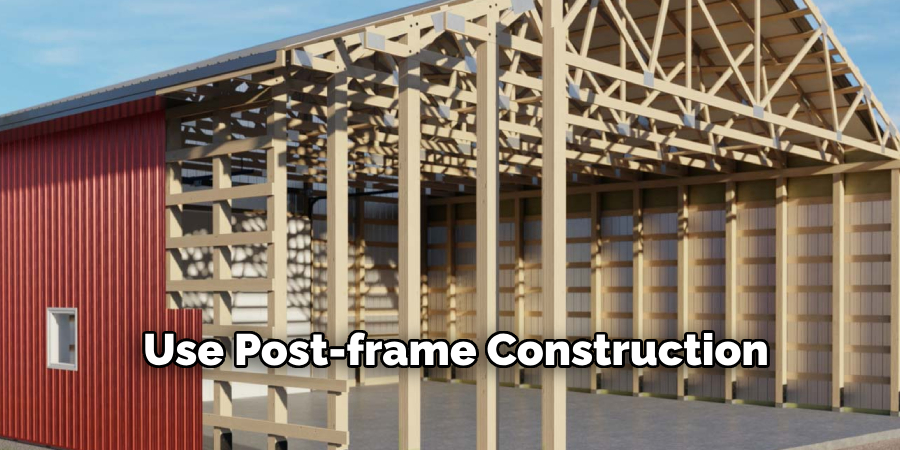 Use Post-frame Construction