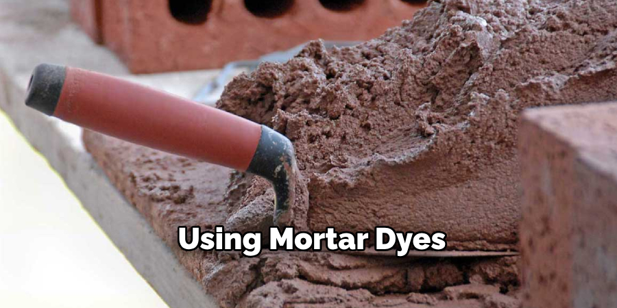 Using Mortar Dyes