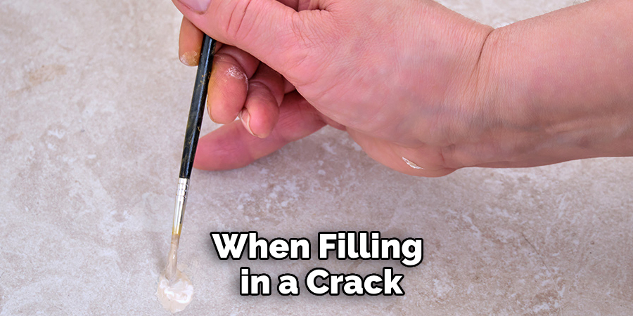 When Filling in a Crack