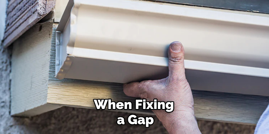 When Fixing a Gap