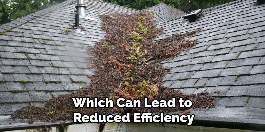 Which Can Lead to Reduced Efficiency