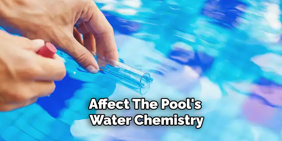 Affect the Pool's Water Chemistry
