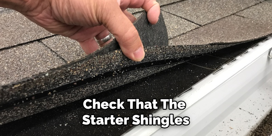 Check That the Starter Shingles