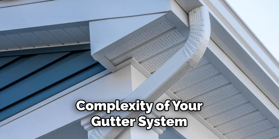 Complexity of Your Gutter System