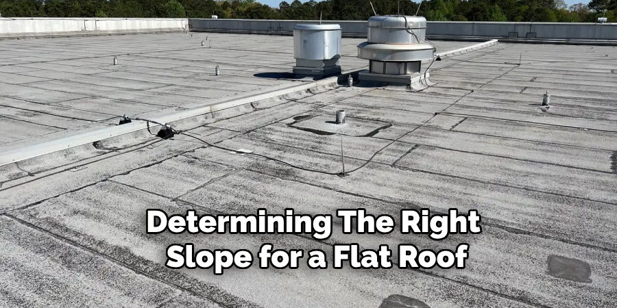 Determining the Right Slope for a Flat Roof