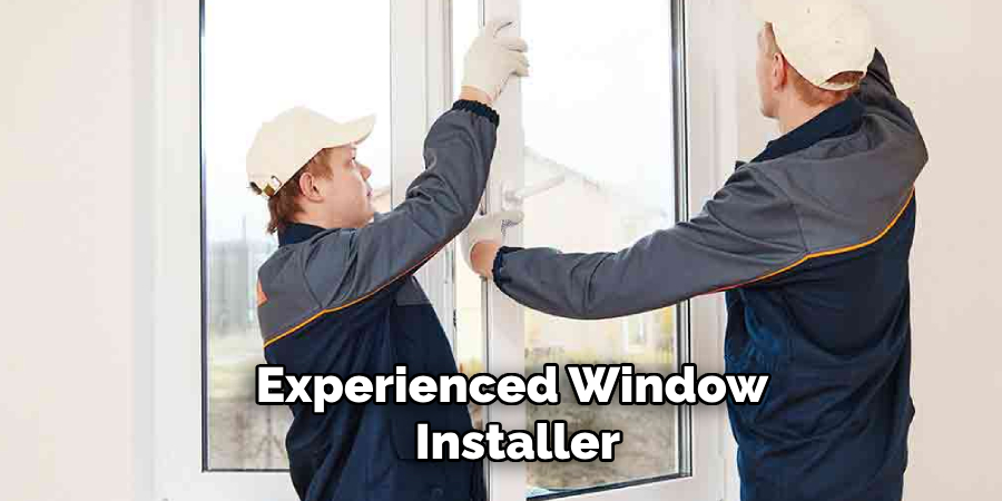 Experienced Window Installer