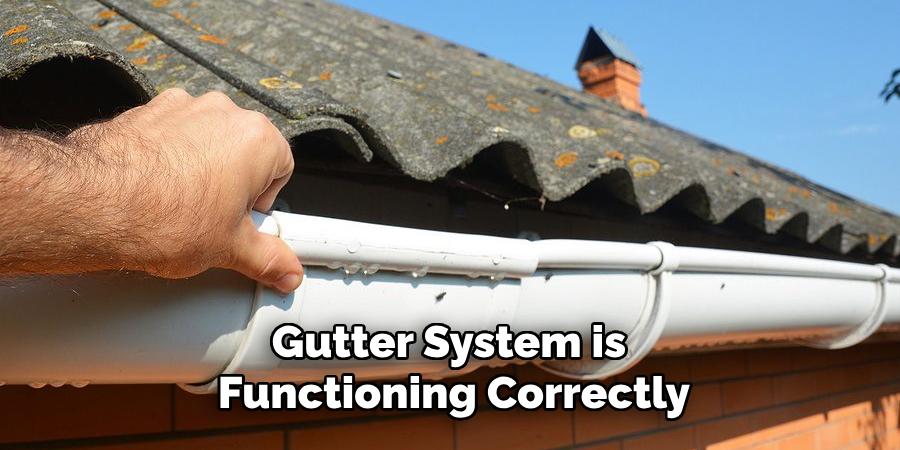 Gutter System is Functioning Correctly