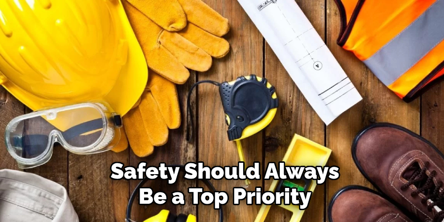 Safety Should Always Be a Top Priority