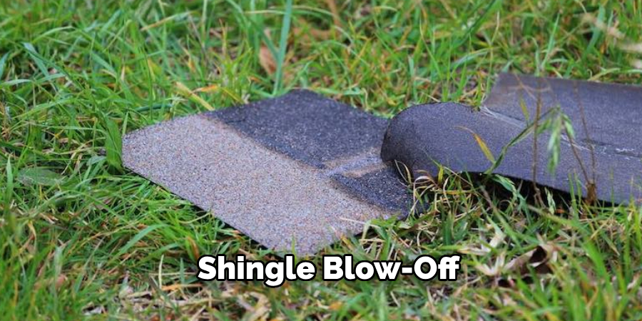 Shingle Blow-off