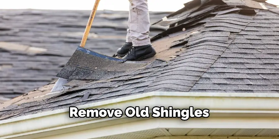 Remove Old Shingles