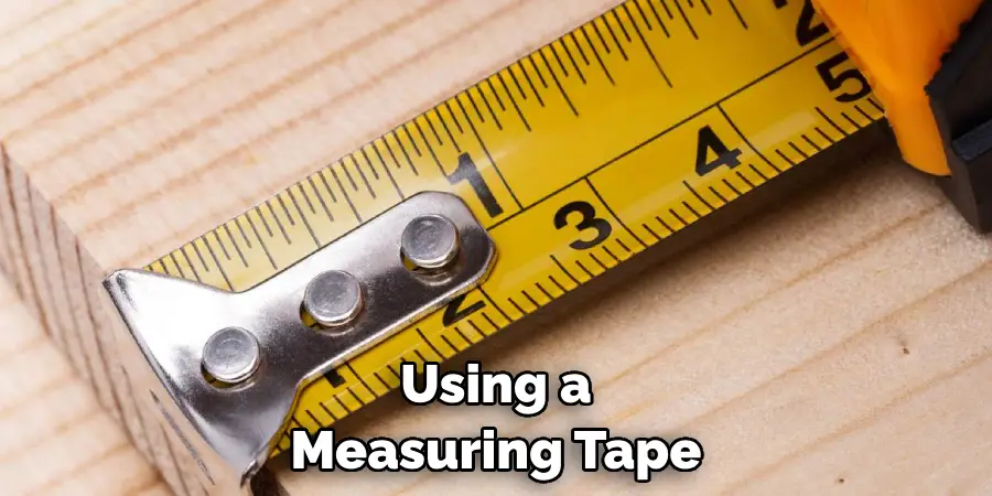 Using a Measuring Tape