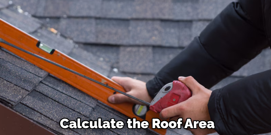 Calculate the Roof Area