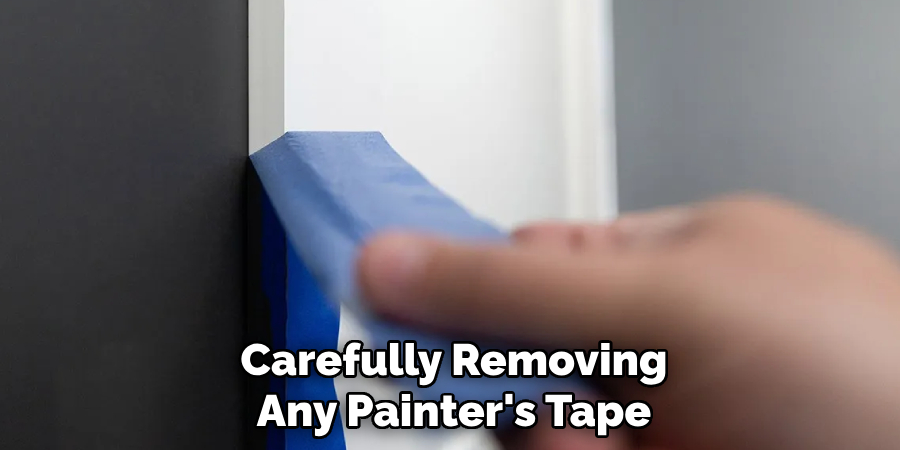 Carefully Removing Any Painter's Tape