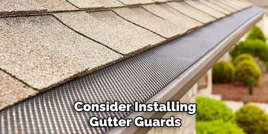 Consider Installing Gutter Guards